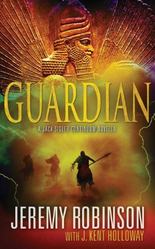 Jeremy Robinson/Guardian (a Jack Sigler Continuum Novella)