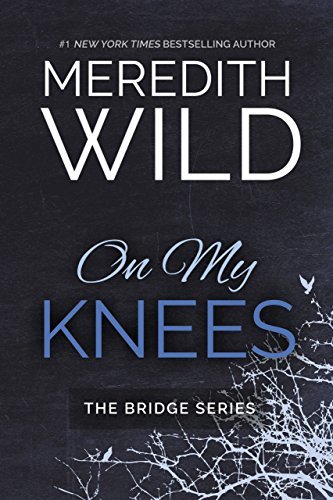 Meredith Wild/On My Knees