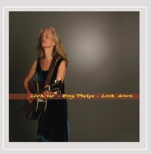 Emy Phelps/Look Up Look Down