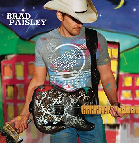 Brad Paisley/American Saturday Night