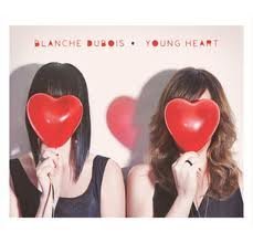 Blanche Dubois/Young Heart@Import-Aus
