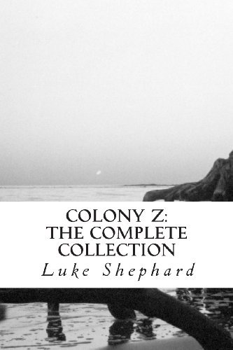 Luke Shephard/Colony Z@ The Complete Collection