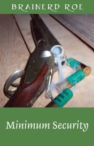 Brainerd Roe/Minimum Security