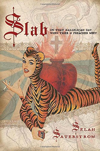 Selah Saterstrom/Slab