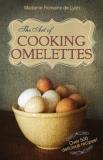Madame Romaine De Lyon The Art Of Cooking Omelettes 