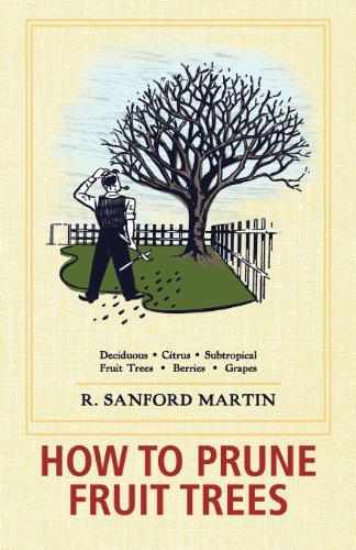 R. Sanford Martin/How to Prune Fruit Trees, Twentieth Edition