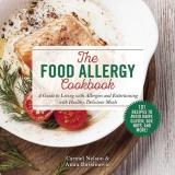Carmel Nelson The Food Allergy Cookbook A Guide To Living With Allergies And Entertaining 