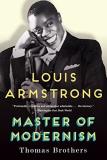 Thomas Brothers Louis Armstrong Master Of Modernism 