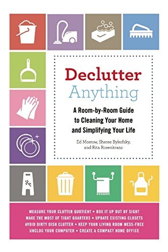 Ed Morrow/Declutter Anything@A Room-By-Room Guide to Cleaning Your Home and Si