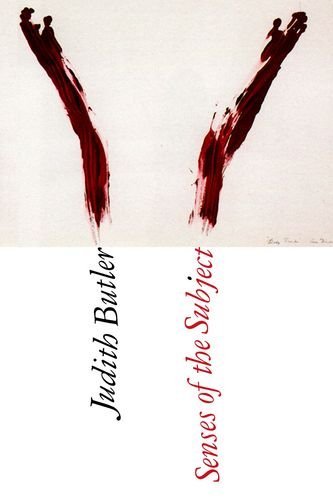 Judith Butler/Senses of the Subject