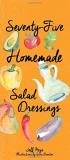 Jeff Keys 75 Homemade Salad Dressings 