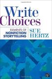 Sue Hertz Write Choices Elements Of Nonfiction Storytelling 