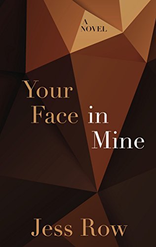 Jess Row Your Face In Mine Large Print 