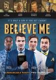 Believe Me Believe Me DVD Pg13 