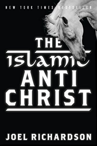 Joel Richardson The Islamic Antichrist 