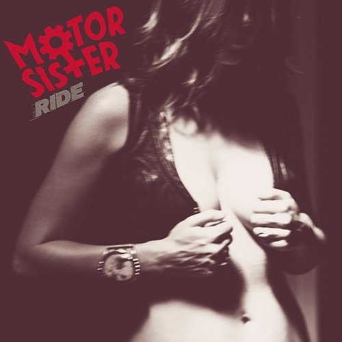 Motor Sister/Rides