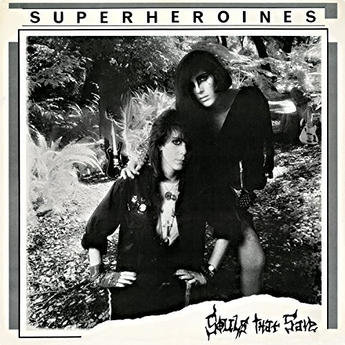 Super Heroines/Souls That Save