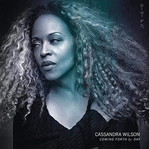 Cassandra Wilson/Coming Forth By Day