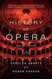 Carolyn Abbate A History Of Opera 