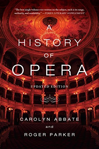 Carolyn Abbate A History Of Opera 