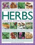 Jessica Houdret The Kitchen & Garden Book Of Herbs Knowing Growing Cooking 