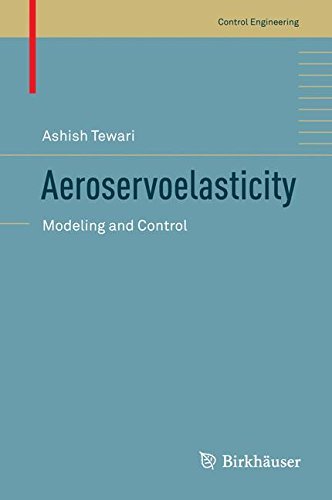 Ashish Tewari Aeroservoelasticity Modeling And Control 2015 