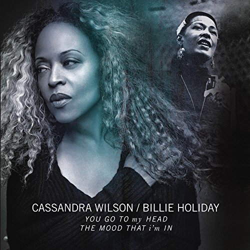 Wilson,Cassandra / Holiday,Bil/You Go To My Head / The Mood T