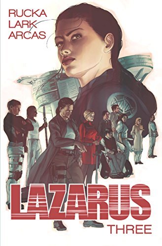 Greg Rucka/Lazarus, Volume 3@ Conclave