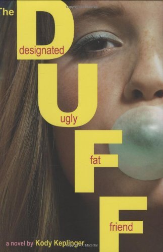 Kody Keplinger/The Duff@ Designated Ugly Fat Friend