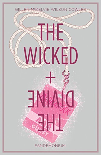 Kieron Gillen/The Wicked + the Divine, Volume 2@ Fandemonium