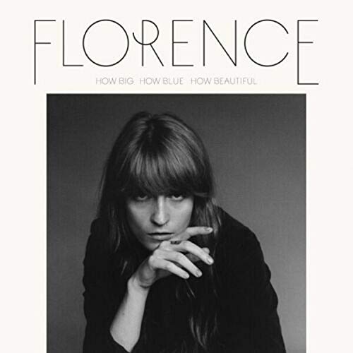 Florence & The Machine/How Big, How Blue, How Beautiful@How Big, How Blue, How Beautiful