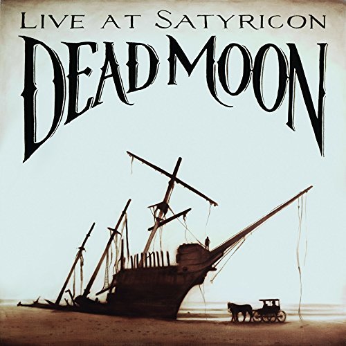 Dead Moon/Tales from the Grease Trap 1: Live at Satyricon@Tales From The Grease Trap 1: