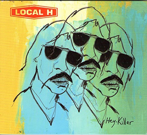 Local H/Hey Killer@Explicit Version
