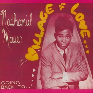 Nathaniel Mayer/Village Of Love@Import-Eu