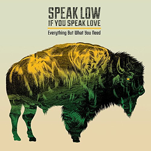 Speak Low If You Speak Love/Everything But What You Need
