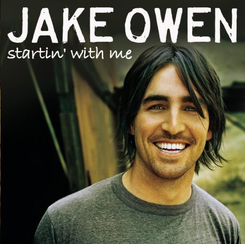 Jake Owen/Startin With Me