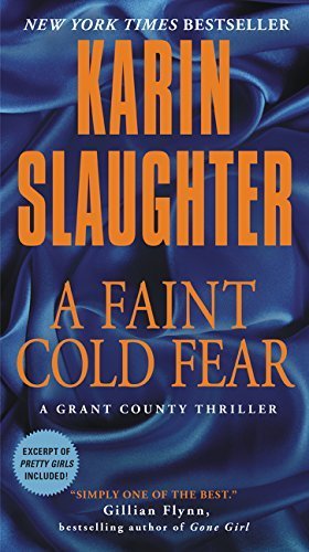 Karin Slaughter/A Faint Cold Fear@ A Grant County Thriller
