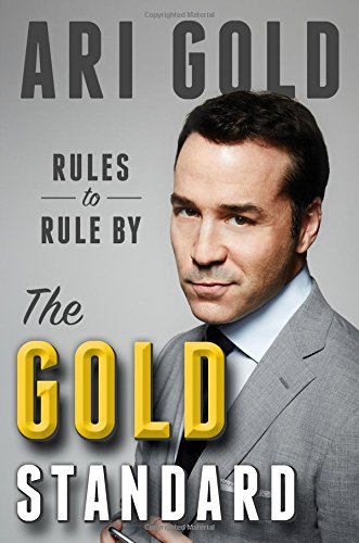 Ari Gold/The Gold Standard