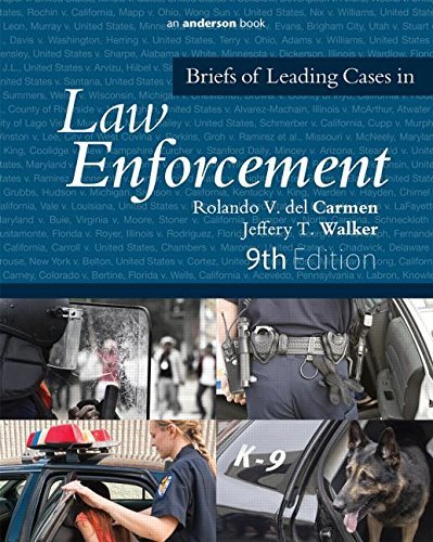 Rolando V. Del Carmen Briefs Of Leading Cases In Law Enforcement 0009 Edition; 