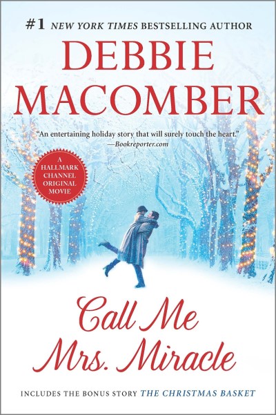 Debbie Macomber/Call Me Mrs. Miracle@ An Anthology@Reissue