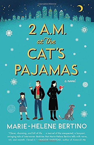Marie-Helene Bertino/2 A.M. at the Cat's Pajamas