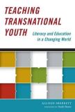 Allison Skerrett Teaching Transnational Youth Literacy And Educati 