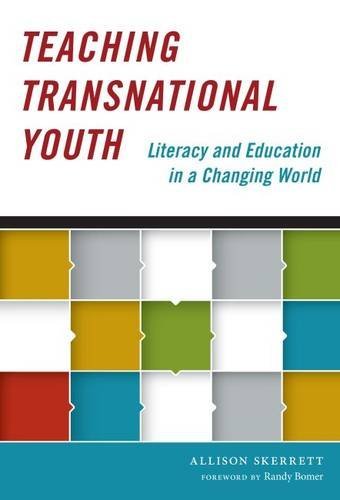 Allison Skerrett Teaching Transnational Youth Literacy And Educati 