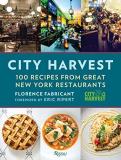 Florence Fabricant City Harvest 100 Recipes From Great New York Restaurants 