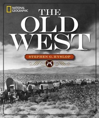 Stephen G. Hyslop/National Geographic the Old West