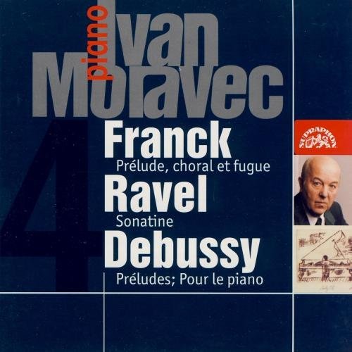 Ivan Moravec/Plays Franck/Ravel/Debussy