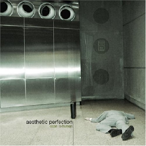 Aesthetic Perfection/Close To Human