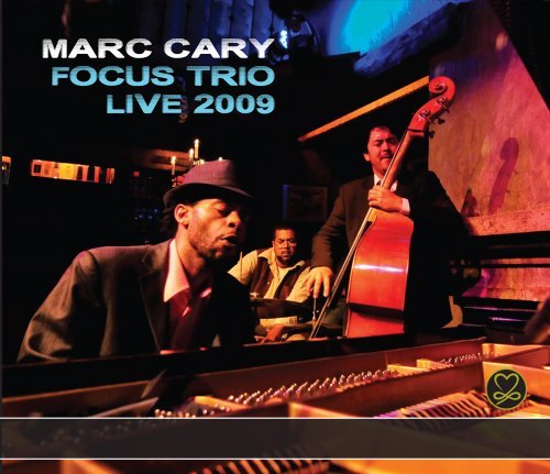 Marc Cary/Focus Trio Live 2009