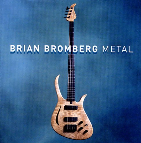 Brian Bromberg/Metal
