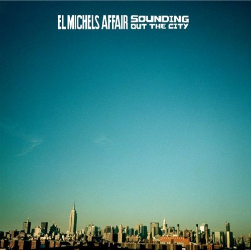 El Michaels Affair Sounding Out The City 